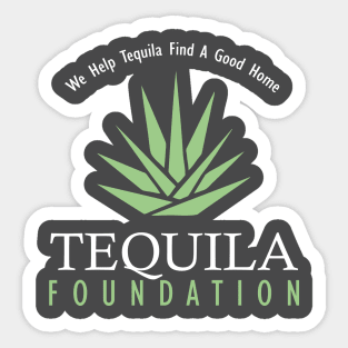 Tequila Foundation Sticker